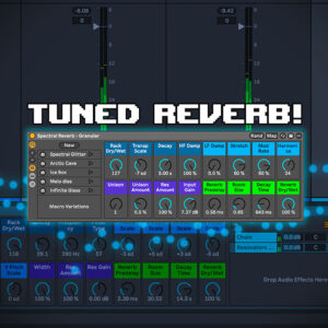tuned reverbs ableton live set (requires live suite 12.2.7+)